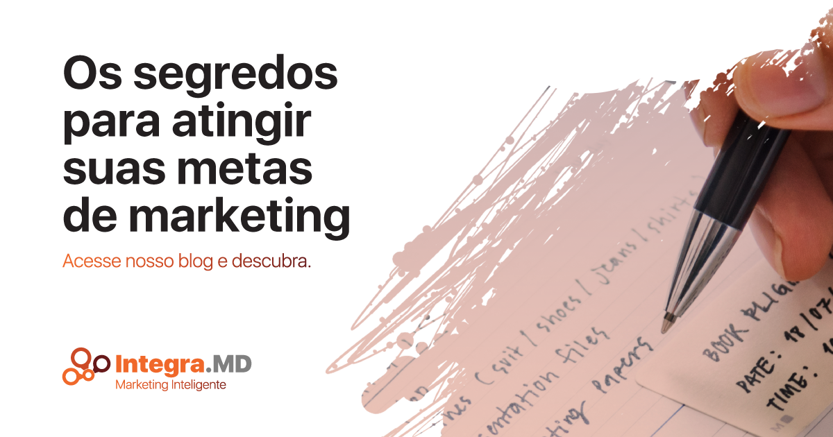 Integra.MD Marketing Inteligente Imagem de Capa Para Blog Post Os segredos para atingir suas metas de marketing