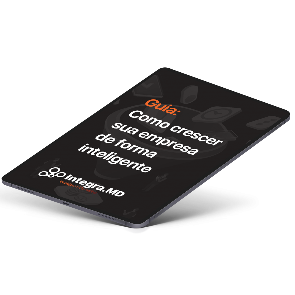 Integra.MD Intelligent Marketing Guia Como Crescer Sua Empresa de Forma Inteligente Imagem Principal